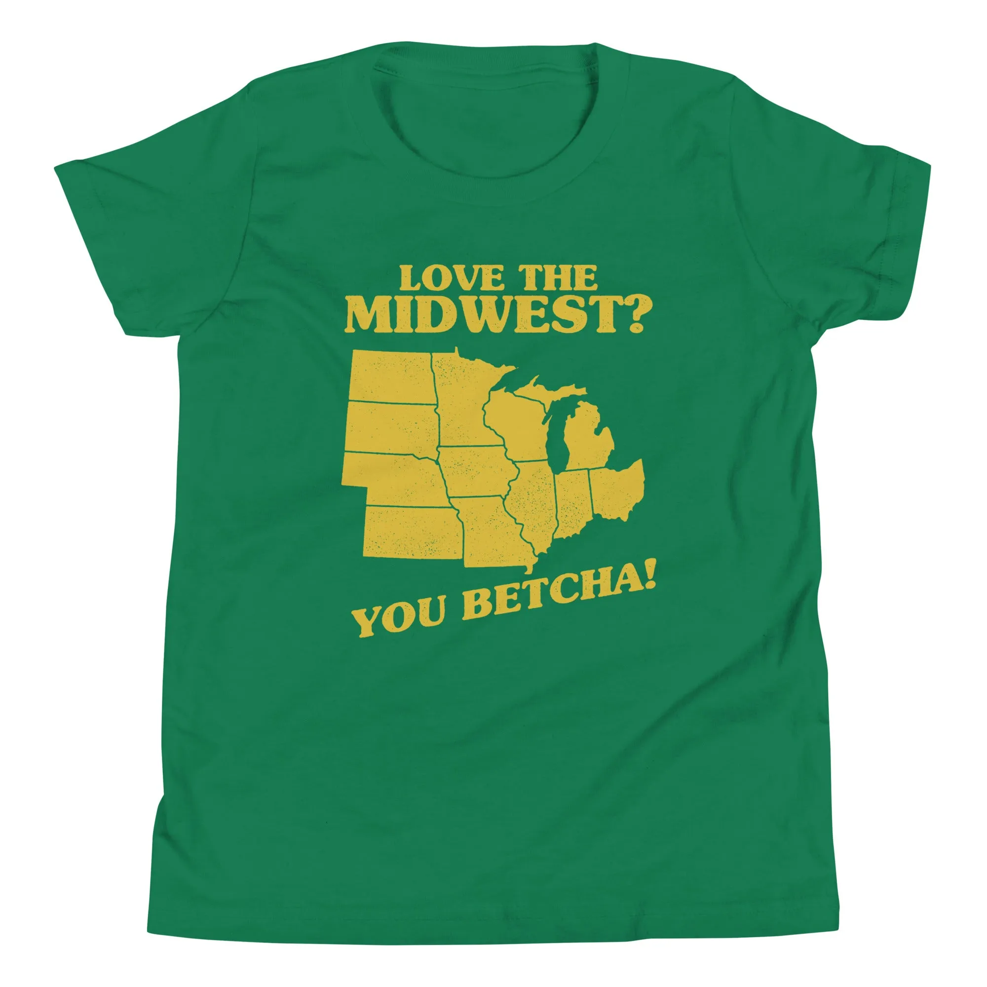 Love The Midwest? You Betcha! Kid's Youth Tee