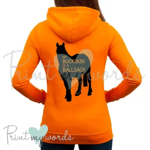 My Buckskin Is A Ballsack Funny Equestrian Hoodie