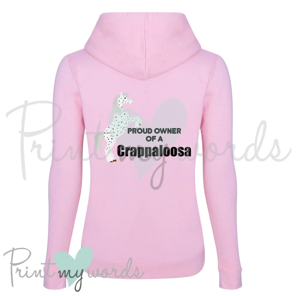 Proud Owner Of A Crappaloosa Funny Equestrian Hoodie