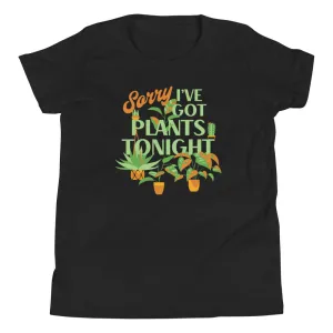 Sorry I've Got Plants Tonight Kid's Youth Tee